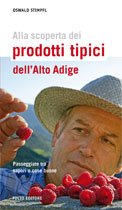 Alla scoperta dei prodotti tipici dell'Alto Adige